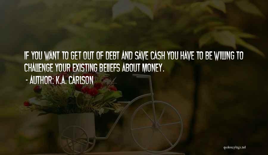 Save Your Money Quotes By K.A. Carlson