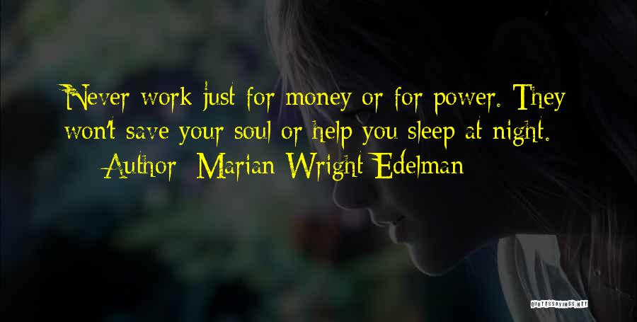Save Your Money Quotes By Marian Wright Edelman