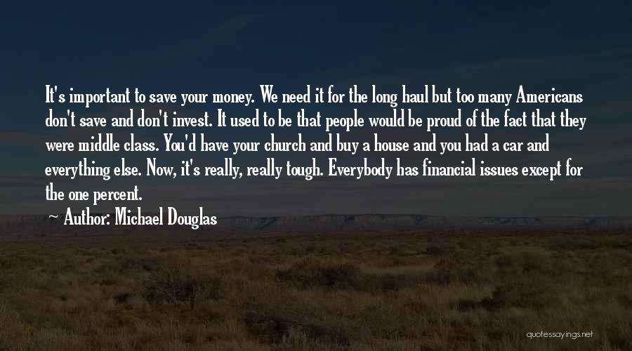 Save Your Money Quotes By Michael Douglas