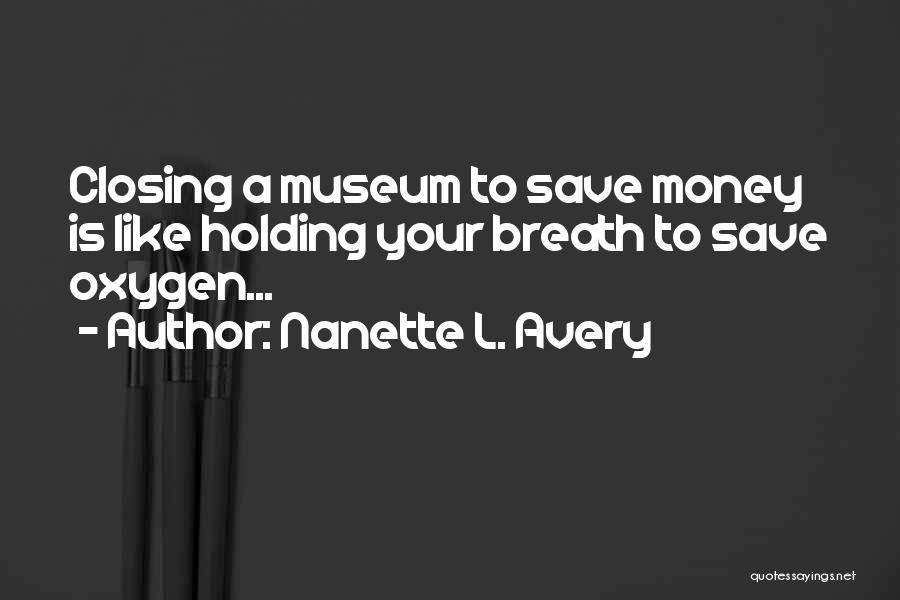 Save Your Money Quotes By Nanette L. Avery