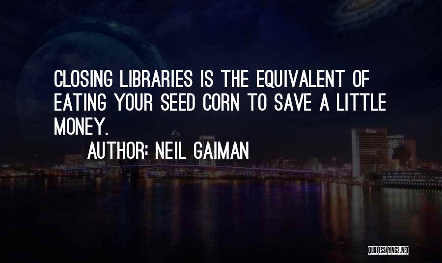 Save Your Money Quotes By Neil Gaiman