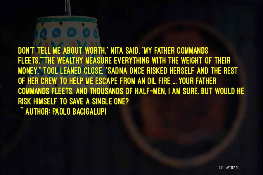 Save Your Money Quotes By Paolo Bacigalupi