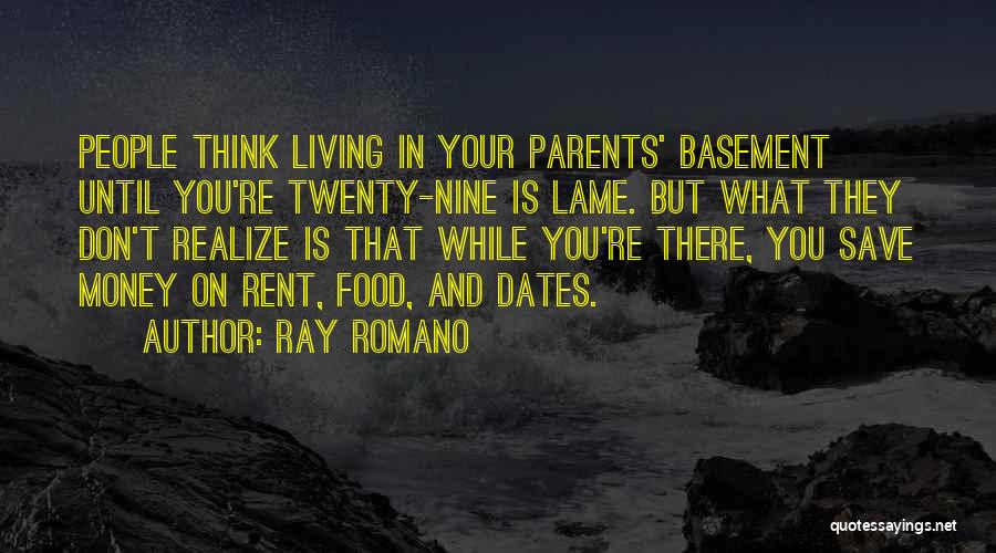 Save Your Money Quotes By Ray Romano