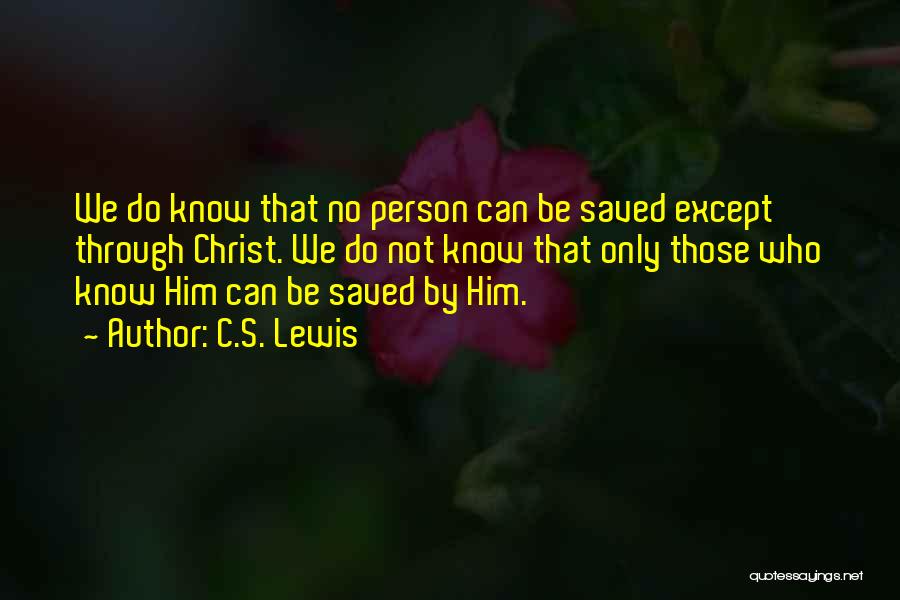 Saved By Christ Quotes By C.S. Lewis