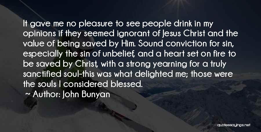 Saved By Christ Quotes By John Bunyan