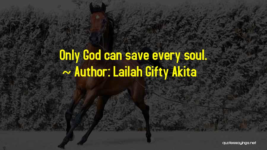 Saved By Christ Quotes By Lailah Gifty Akita