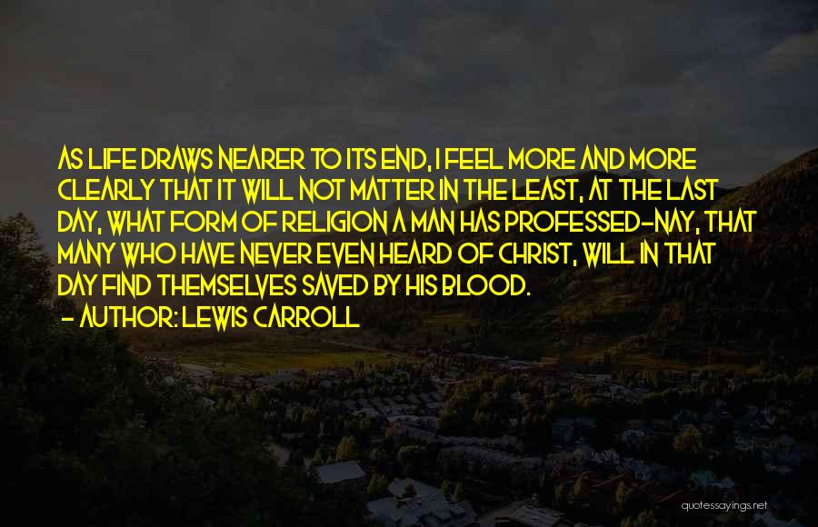 Saved By Christ Quotes By Lewis Carroll