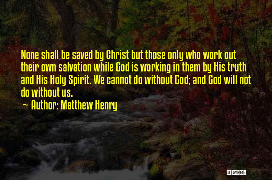 Saved By Christ Quotes By Matthew Henry