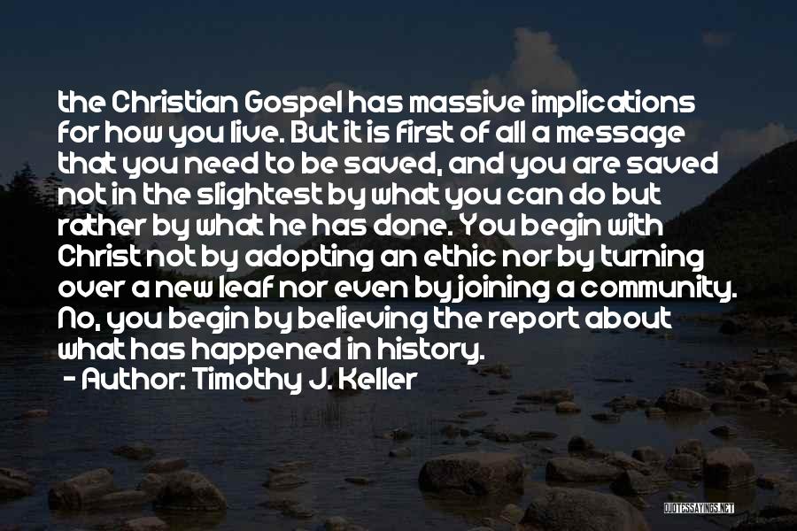 Saved By Christ Quotes By Timothy J. Keller