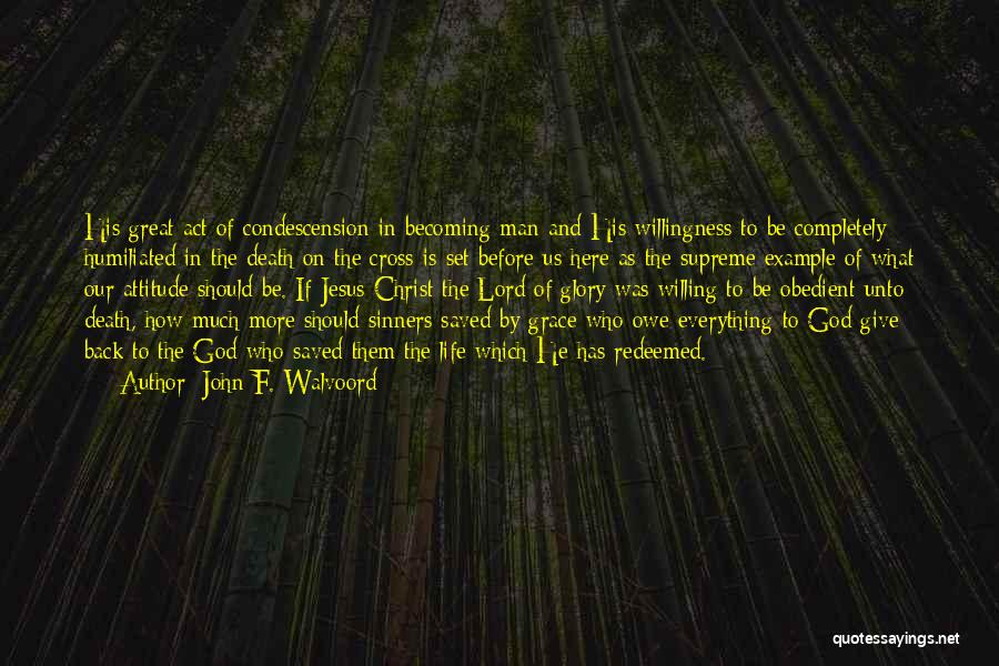 Saved By Jesus Quotes By John F. Walvoord