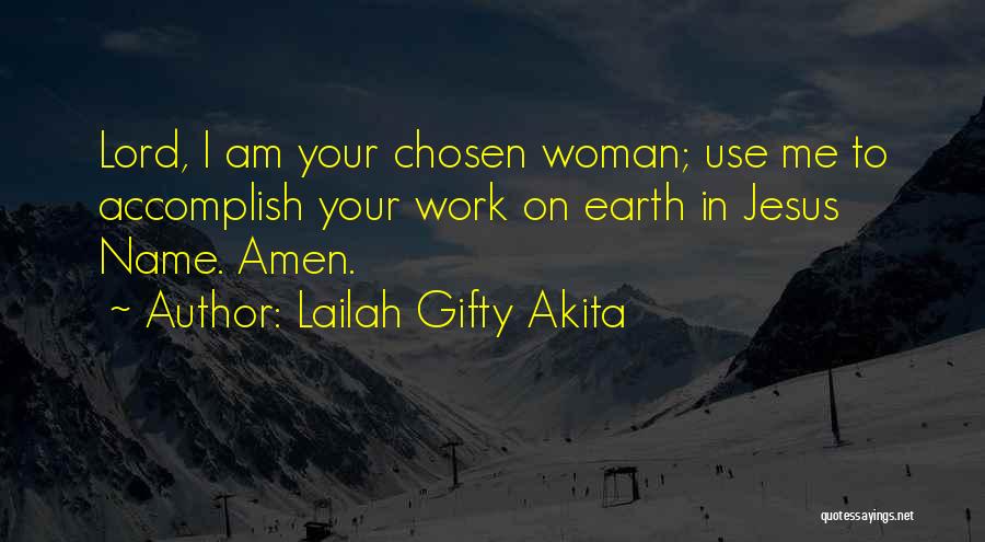 Saved By Jesus Quotes By Lailah Gifty Akita