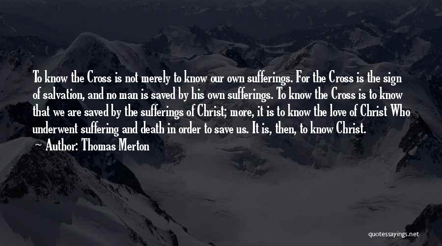 Saved By Jesus Quotes By Thomas Merton