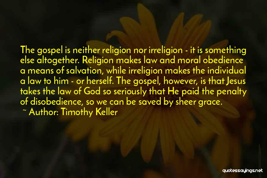 Saved By Jesus Quotes By Timothy Keller