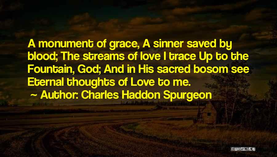 Saved Sinner Quotes By Charles Haddon Spurgeon
