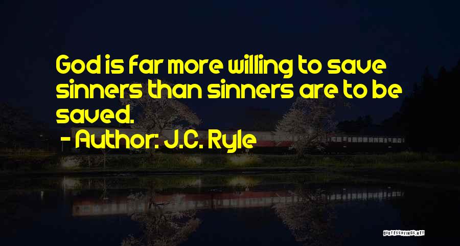 Saved Sinner Quotes By J.C. Ryle