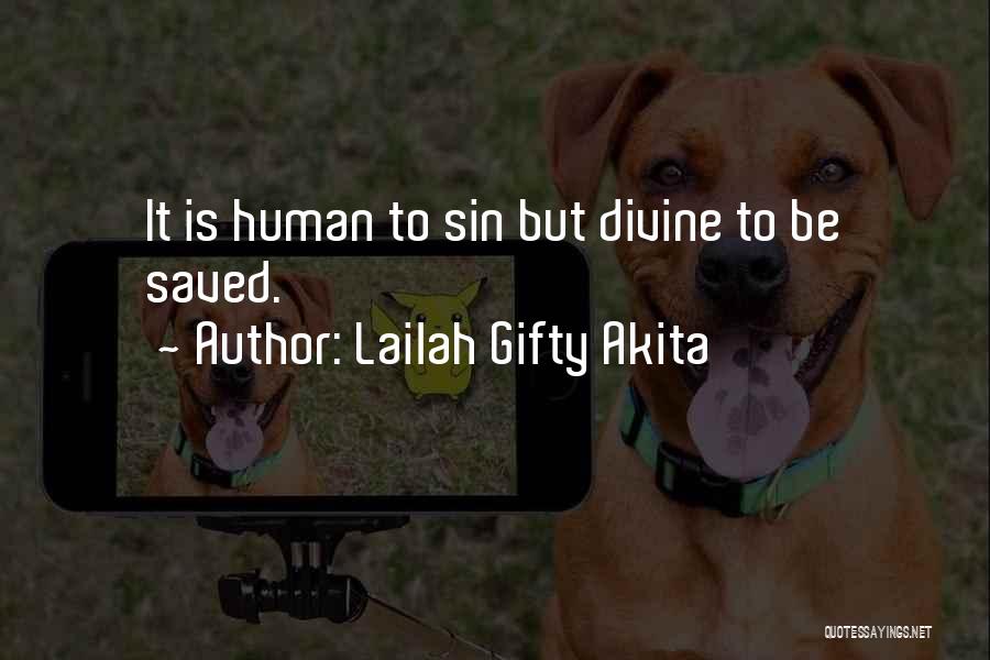 Saved Sinner Quotes By Lailah Gifty Akita