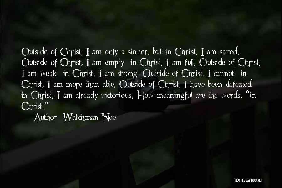 Saved Sinner Quotes By Watchman Nee