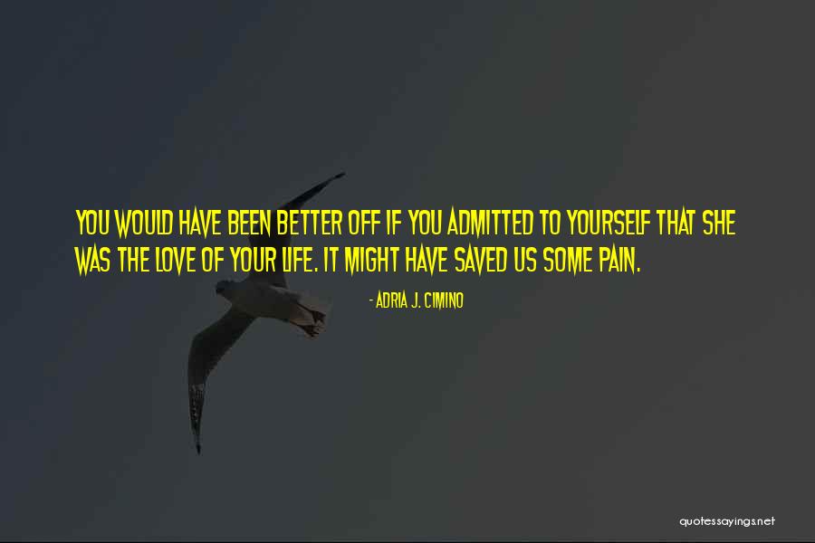 Saved Us Quotes By Adria J. Cimino Saved Us Quotes By Adria J. Cimino