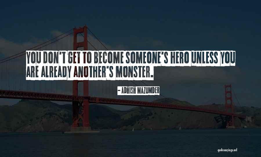 Savege Quotes By Adhish Mazumder Savege Quotes By Adhish Mazumder