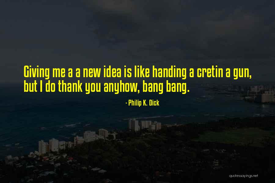 Saverplus Quotes By Philip K. Dick Saverplus Quotes By Philip K. Dick