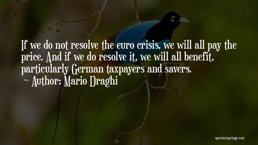 Savers Quotes By Mario Draghi