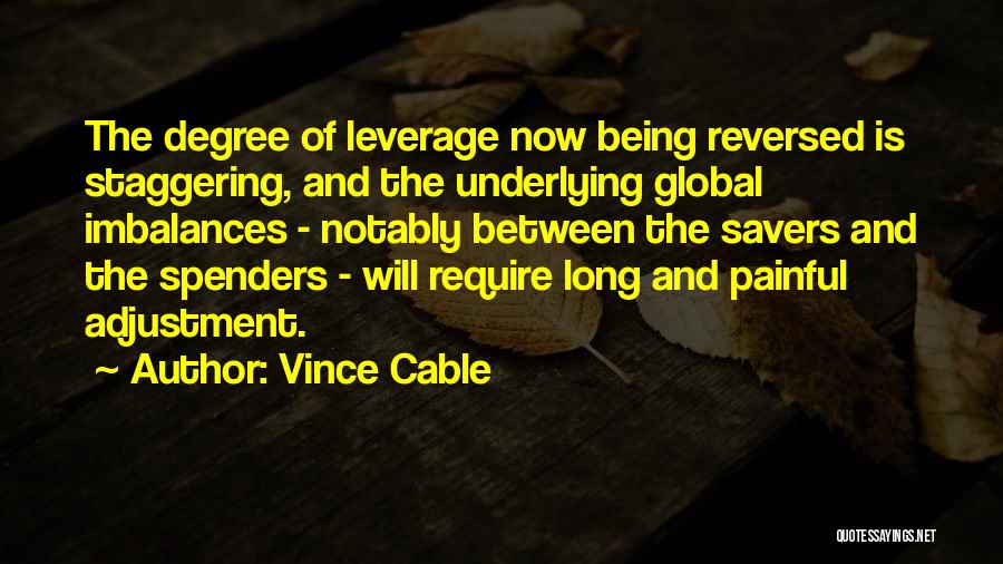 Savers Quotes By Vince Cable