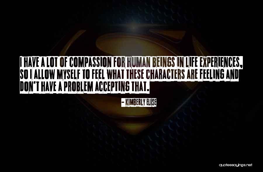 Saveth Quotes By Kimberly Elise Saveth Quotes By Kimberly Elise