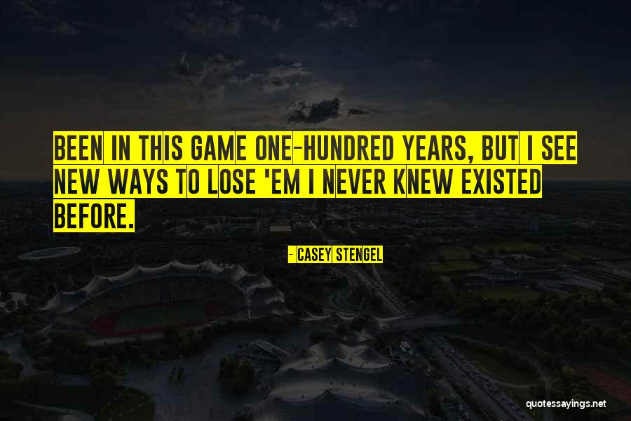 Saviello Artist Quotes By Casey Stengel Saviello Artist Quotes By Casey Stengel