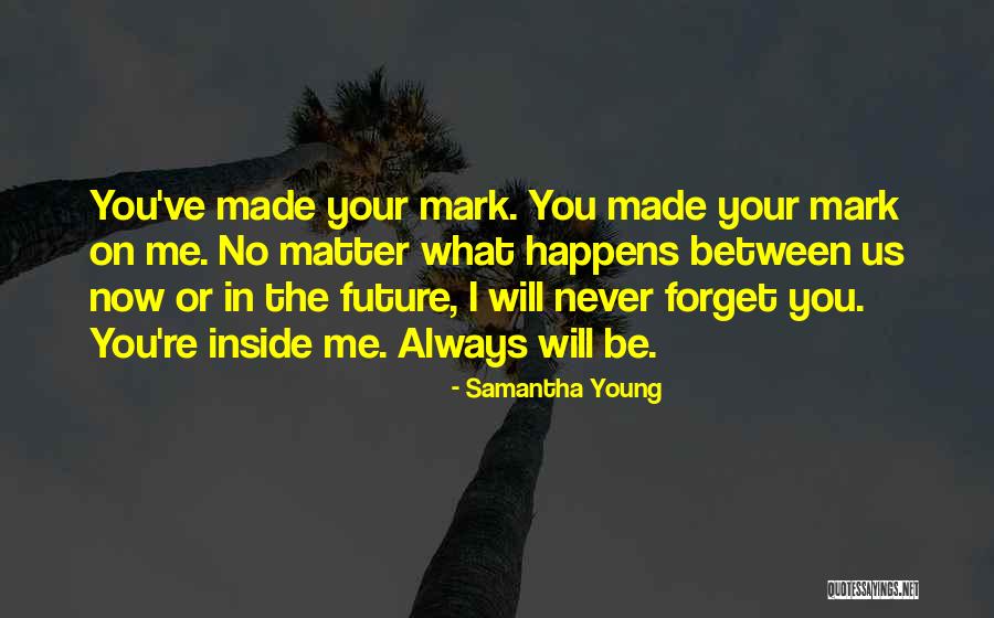 Saviello Artist Quotes By Samantha Young Saviello Artist Quotes By Samantha Young