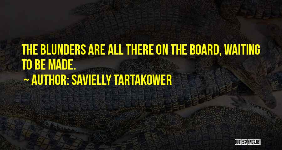 Savielly Tartakower Quotes 1375432