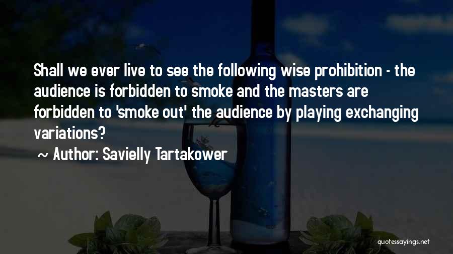 Savielly Tartakower Quotes 1491743