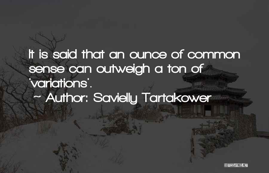 Savielly Tartakower Quotes 2199849 Savielly Tartakower Quotes 2199849