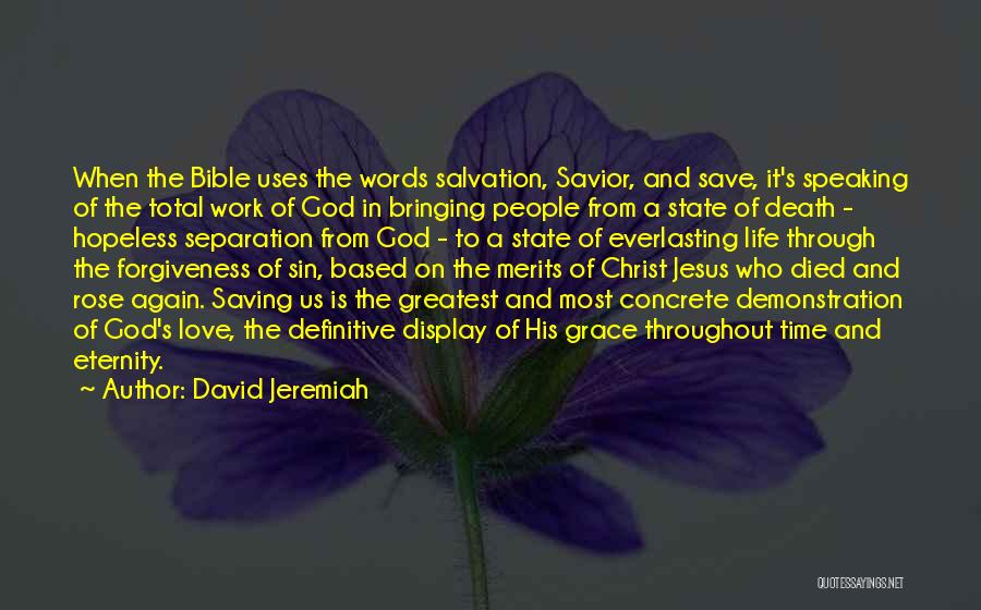 Saving A Life Quotes By David Jeremiah