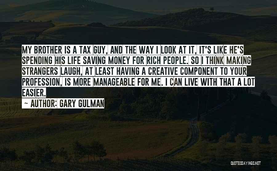 Saving A Life Quotes By Gary Gulman