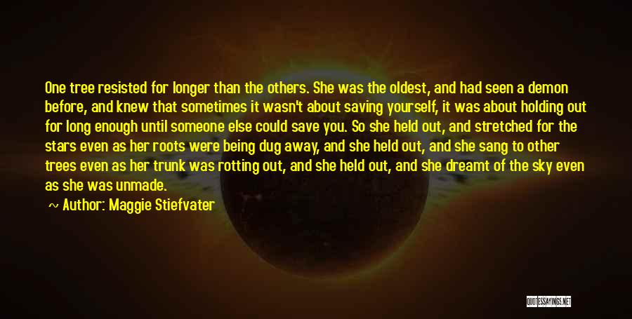 Saving A Tree Quotes By Maggie Stiefvater