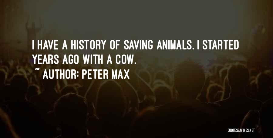 Saving Animals Quotes By Peter Max