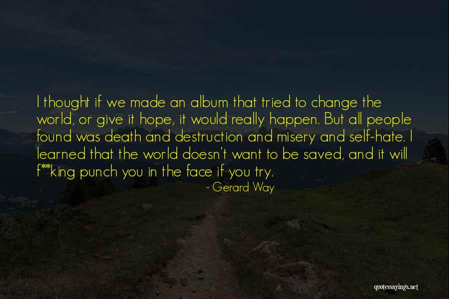 Saving Change Quotes By Gerard Way Saving Change Quotes By Gerard Way