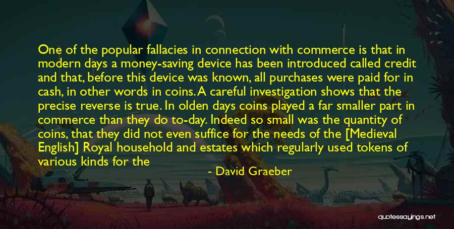 Saving Coins Quotes By David Graeber