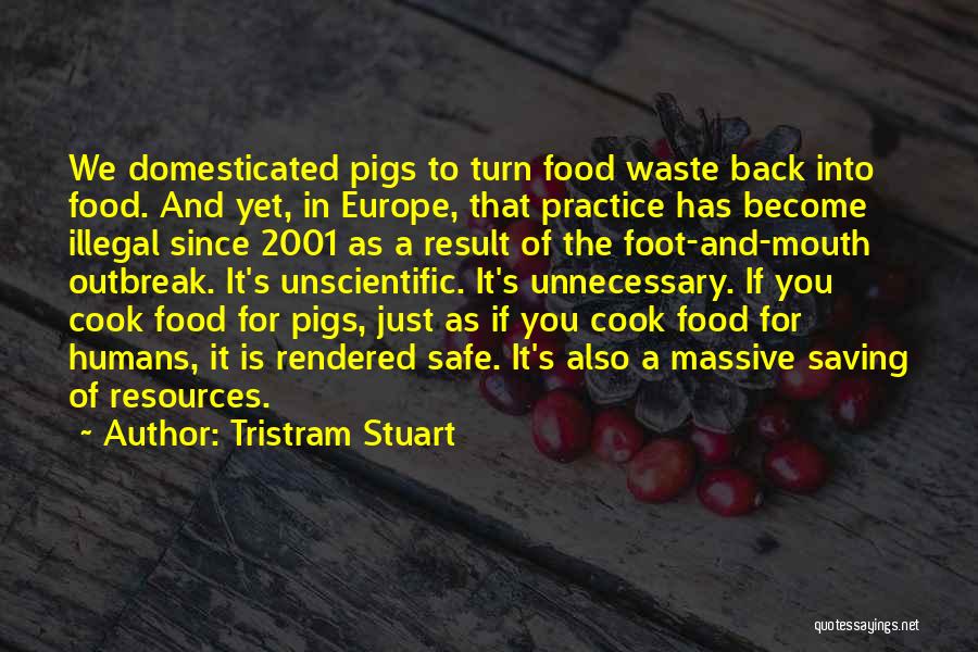 Saving Food Quotes By Tristram Stuart