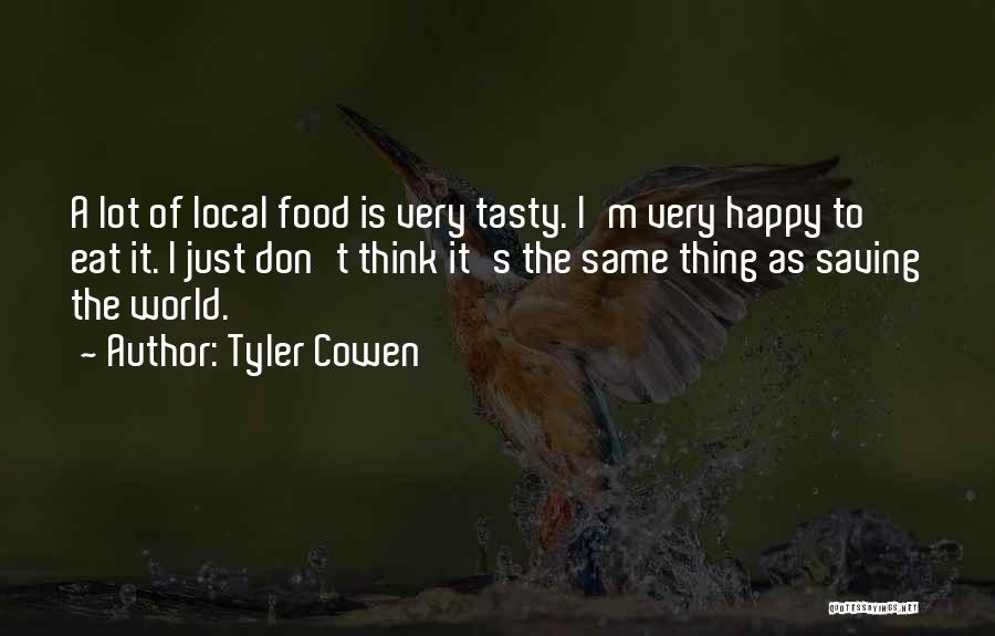Saving Food Quotes By Tyler Cowen