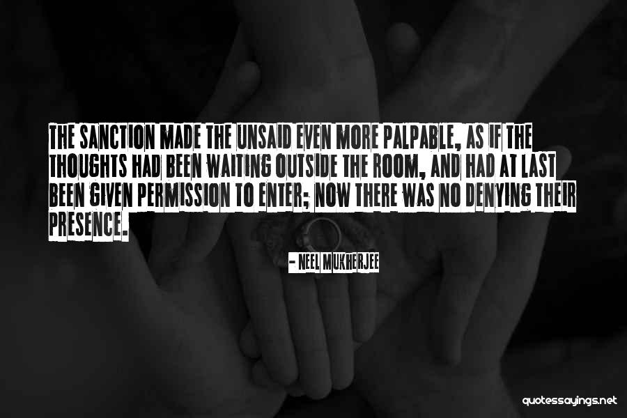 Saving Graces Quotes By Neel Mukherjee Saving Graces Quotes By Neel Mukherjee