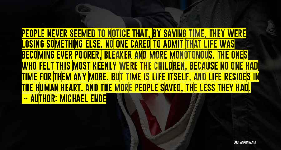 Saving Human Life Quotes By Michael Ende