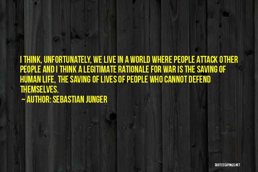 Saving Human Life Quotes By Sebastian Junger