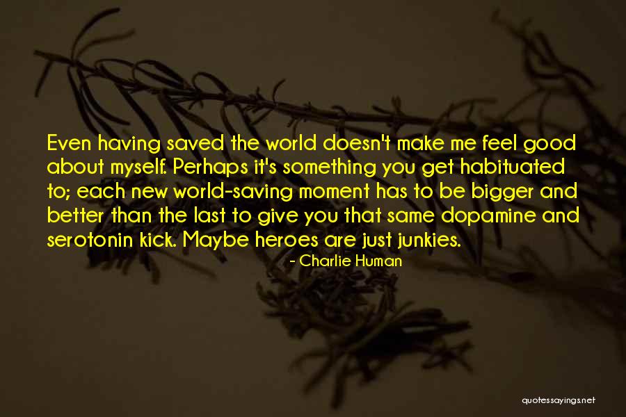Saving Human Quotes By Charlie Human Saving Human Quotes By Charlie Human