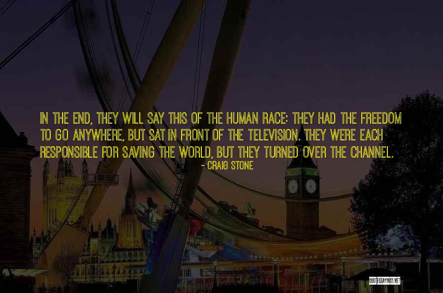 Saving Human Quotes By Craig Stone Saving Human Quotes By Craig Stone