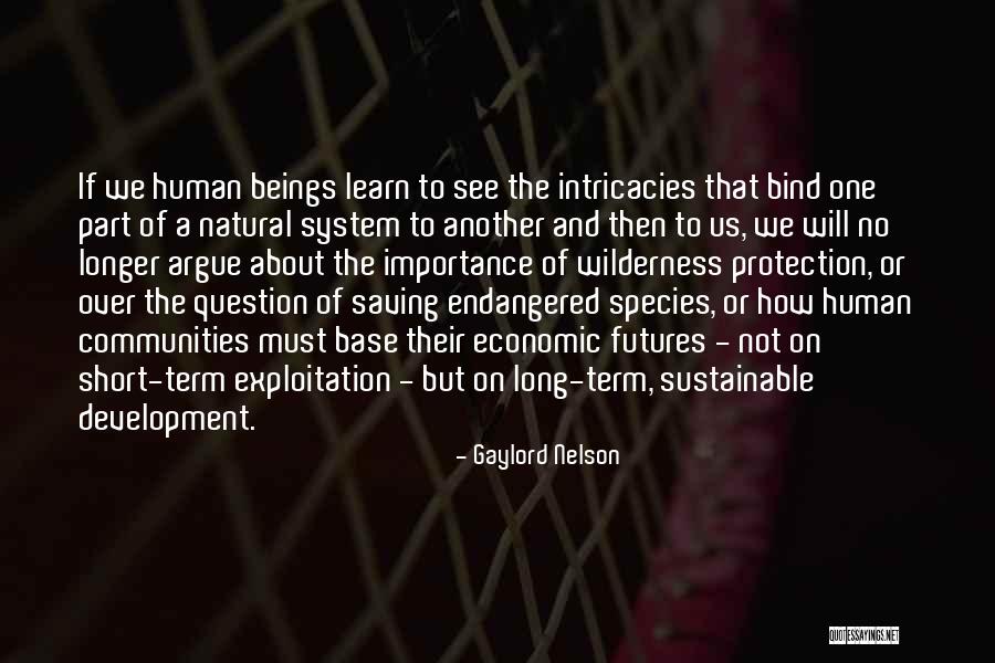 Saving Human Quotes By Gaylord Nelson Saving Human Quotes By Gaylord Nelson