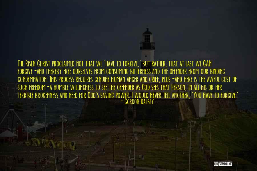 Saving Human Quotes By Gordon Dalbey Saving Human Quotes By Gordon Dalbey