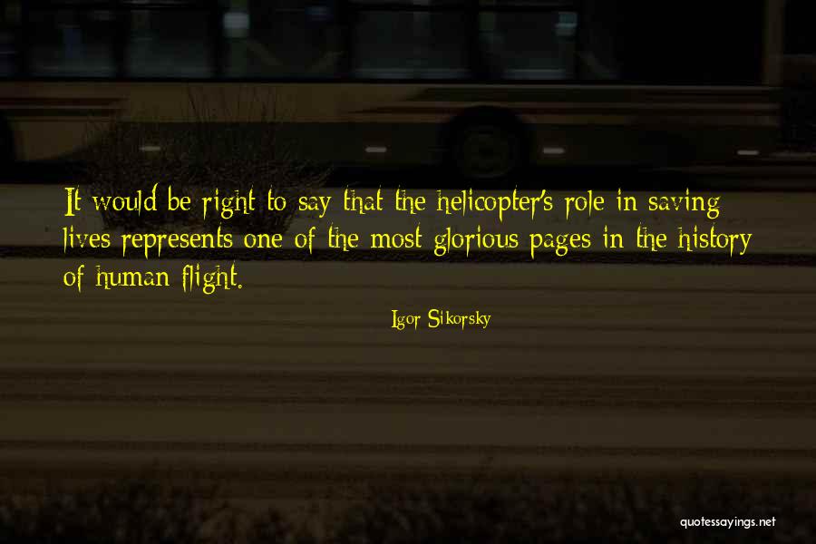 Saving Human Quotes By Igor Sikorsky Saving Human Quotes By Igor Sikorsky