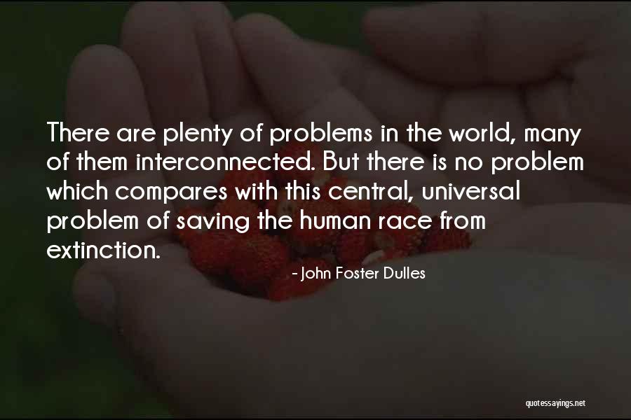 Saving Human Quotes By John Foster Dulles Saving Human Quotes By John Foster Dulles