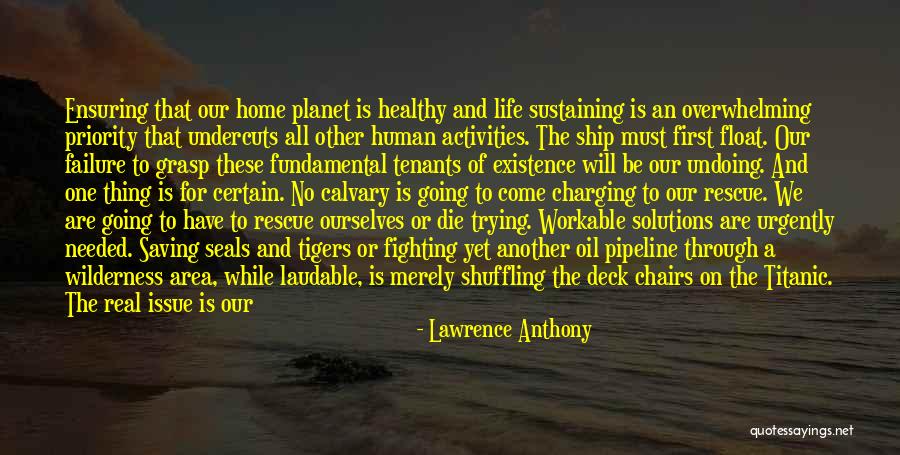 Saving Human Quotes By Lawrence Anthony Saving Human Quotes By Lawrence Anthony